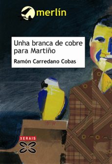 unha branca de cobre para martiño (premio merlin 2005)-9788497823333