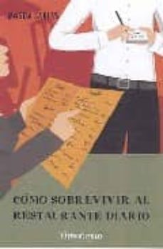 como sobrevivir al restaurante diario: guia para una dieta saluda ble-9788497937733