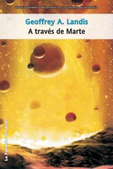 a traves de marte (premio locus 2002)-geoffrey a. landis-9788498000733