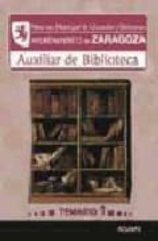 auxiliar de biblioteca del patronato municipal de educacion y bib liotecas ayuntamiento de zaragoza. temario 1-9788498185133