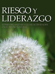 riesgo y liderazgo-alberto ayora-9788498292633