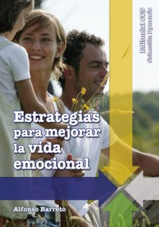 estrategias para mejorar la vida emocional-alfonso barreto-9788498425833
