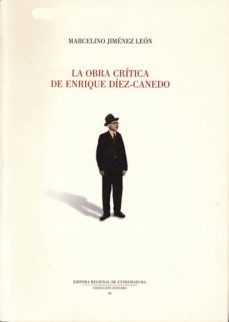 la obra critica de enrique diez-canedo-marcelino jimenez leon-9788498523133