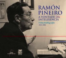 ramon piñeiro: a vontade da intelixencia-9788498656633