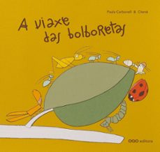 a viaxe das bolboretas-paula carbonell-chene gomez-9788498715033