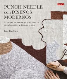 punch needle con diseños modernos-rose pearlman-9788498747133