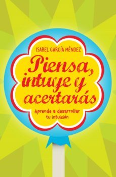 piensa, intuye y acertaras (ebook)-9788498751833