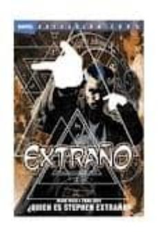 extraño: ¿quien es el stephen extraño?-9788498855333