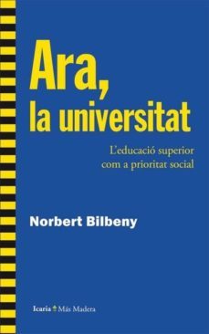 ara, la universitat-norbert bilbeny-9788498887433