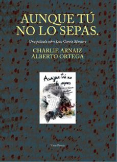 aunque tu no lo sepas-9788498956733