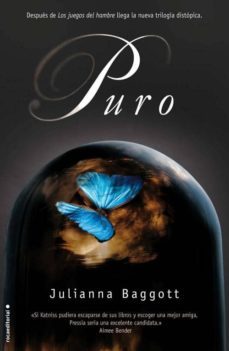 puro-julianna baggott-9788499184333