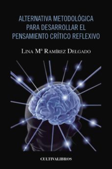 alternativa metodológica para desarrollar el pensamiento crítico reflexivo-9788499232133