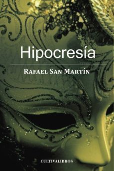 hipocresia-rafael san martin ramon-9788499239033