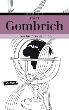 breu historia del mon-ernst h. gombrich-9788499305233
