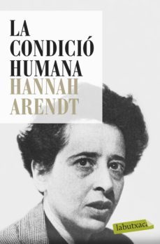 la condicio humana-hannah arendt-9788499309033