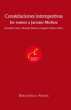 constelaciones intempestivas: en torno a jacobo muñoz-german cano cuenca-9788499407333