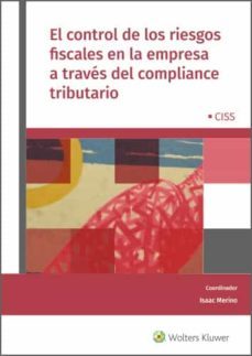 el control de los riesgos fiscales en la empresa a traves del compliance tributario-isaac merino jara-9788499546933