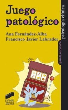 juego patologico (ebook)-ana fernandez alba-francisco javier labrador-9788499583433