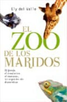 el zoo de los maridos: el forofo, el romantico, el manazas: 20 es pecies sin domesticar-9788499700533