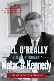 matar a kennedy (ebook)-martin dugard-martin dugard-9788499709833