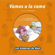 vamos a la cama: las historias de alex-9788499740133