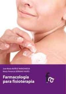 farmacologia para fisioterapia-jose maria muñoz manzaneda-9788499765433