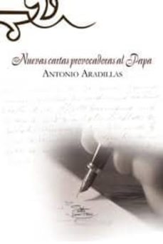 nuevas cartas provocadoras al papa-antonio aradillas-9788499838533