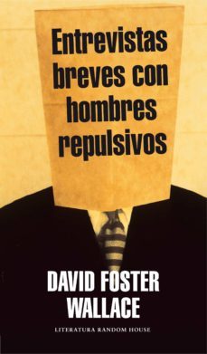 entrevistas breves con hombres repulsivos (ebook)-david foster wallace-9788499890333