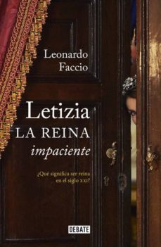 letizia. la reina impaciente (ebook)-leonardo faccio-9788499927633