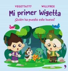 mi primer wigetta. ¿quien ha puesto este huevo? (ebook)-9788499987033
