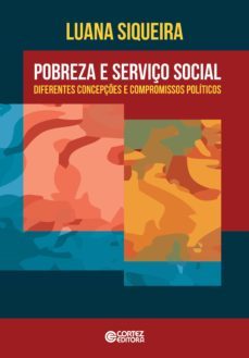 pobreza e serviço social (ebook)-luana siqueira-9788524922633