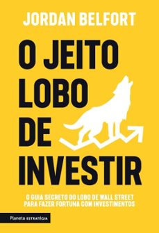 o jeito lobo de investir (ebook)-jordan belfort-9788542233933