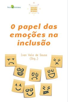 o papel das emoçes na incluso (ebook)-thais elides trierweiler-margly octavia genofre de carvalho-giovana gabriela da silva-9788546226733