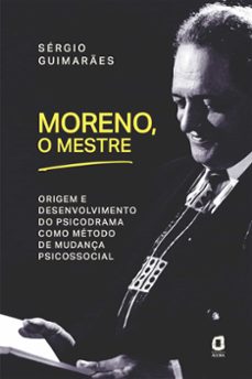moreno, o mestre (ebook)-sérgio guimarães-9788571832633