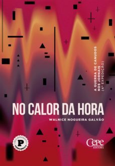 no calor da hora (ebook)-walnice nogueira galvao-9788578587833