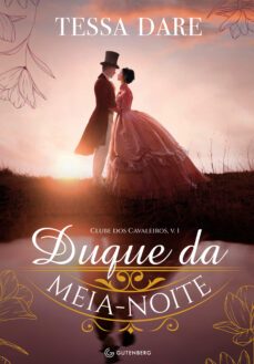 duque da meia-noite (ebook)-tessa dare-9788582357033