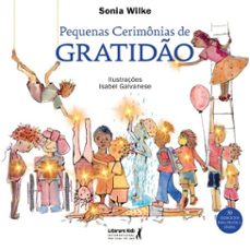 pequenas cerimonias de gratido (ebook)-sonia wilke-9788594554833