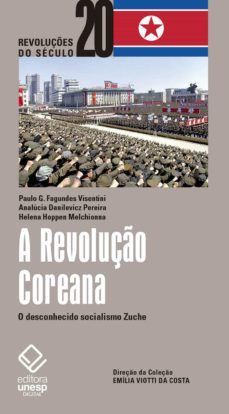 a revoluço coreana (ebook)-paulo g. fagundes visentini-analucia danilevicz pereira-helena hoppen melchionna-9788595462533