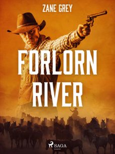 forlorn river (ebook)-zane grey-9788726665833