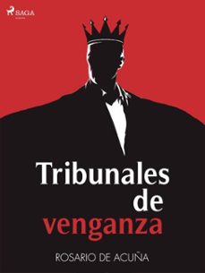 tribunales de venganza (ebook)-rosario de acuña-9788726687033