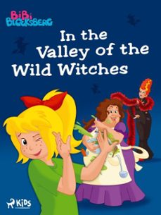 bibi blocksberg  in the valley of the wild witches (ebook)-kiddinx media gmbh-9788727214733