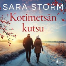 kotimetsan kutsu (audiolibro)-sara storm-9788727275833