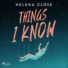 things i know: a deeply moving ya novel about mental illness and recovery (audiolibro)-helena close-9788727318233