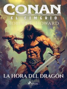 conan el cimerio - la hora del dragon (ebook)-robert e. howard-9788728322833