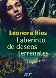 laberinto de deseos terrenales (ebook)-leonora ríos-9788728442333