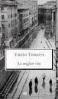 la miglior vita-fulvio tomizza-9788804485933