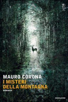 i misteri della montagna-mauro corona-9788804647133