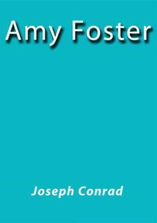 amy foster (ebook)-joseph conrad-joseph conrad-joseph conrad-9788822891433