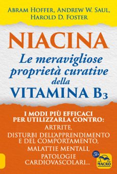 niacina: le meravigliose proprietà curative della vitamina b3 (ebook)-abram hoffer-andrew w. saul-harold d. foster-9788828529033