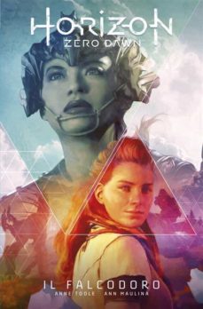 horizon zero dawn 1 (ebook)-anne toole-ann maulina-9788828712633